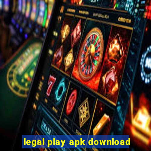 legal play apk download